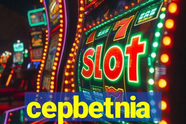 cepbetnia