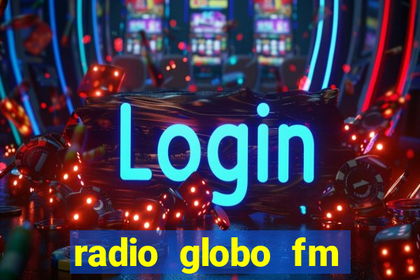 radio globo fm 90.1 salvador bahia