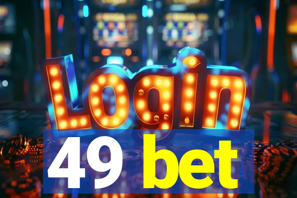 49 bet