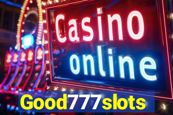 Good777slots