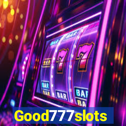 Good777slots