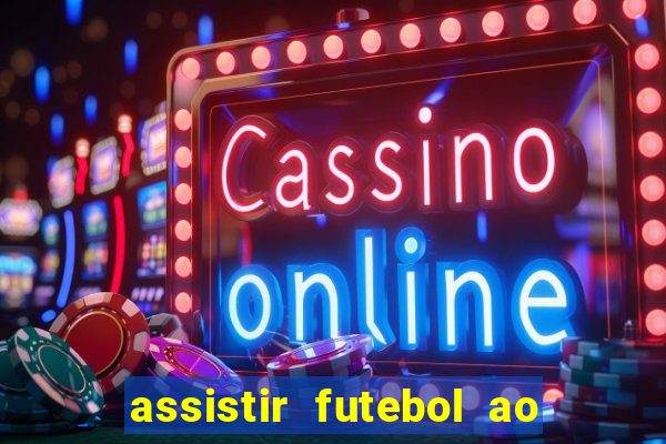 assistir futebol ao vivo rmc