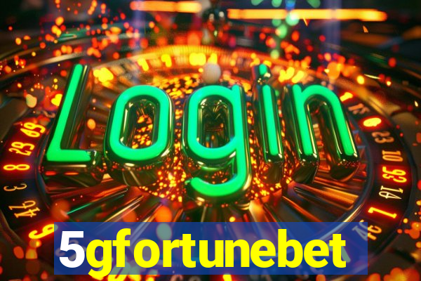 5gfortunebet