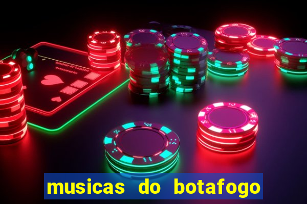 musicas do botafogo para baixar