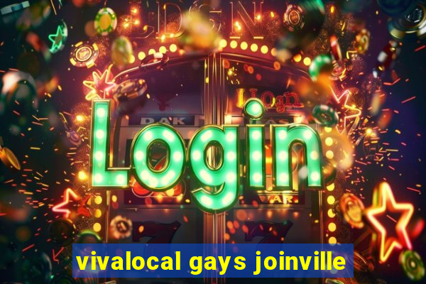 vivalocal gays joinville