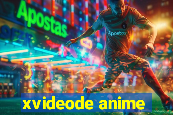 xvideode anime