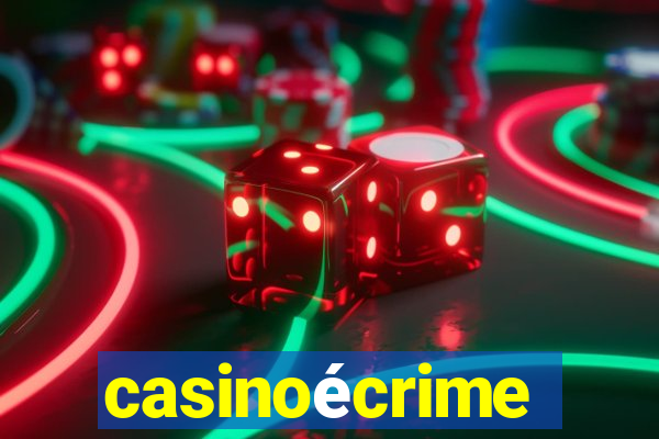 casinoécrime