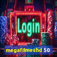 megafilmeshd 50