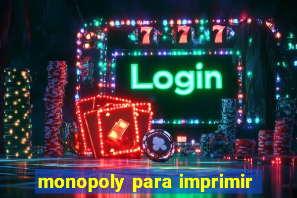 monopoly para imprimir