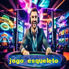 jogo esqueleto explosivo 2