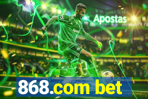 868.com bet