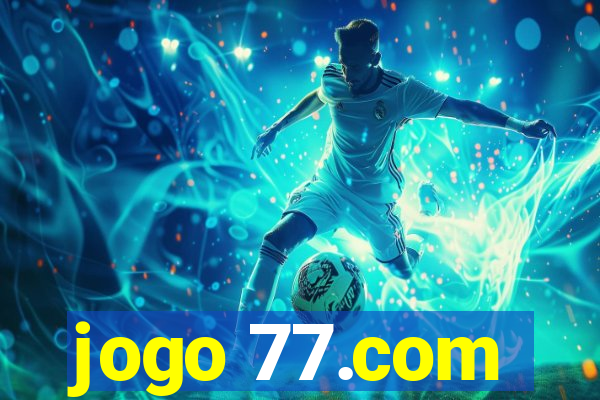 jogo 77.com