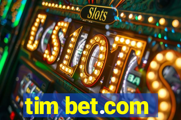 tim bet.com