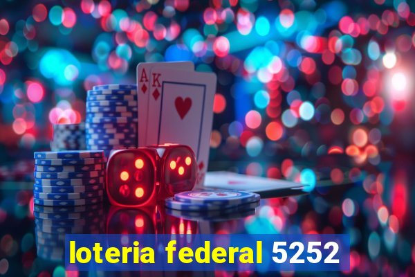 loteria federal 5252