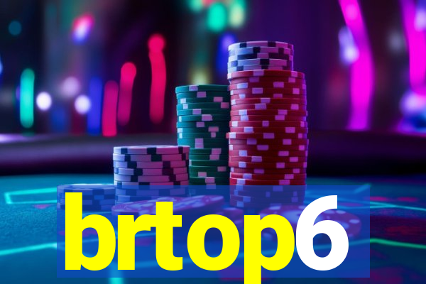 brtop6