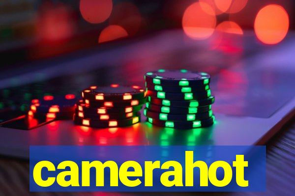 camerahot