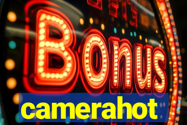 camerahot