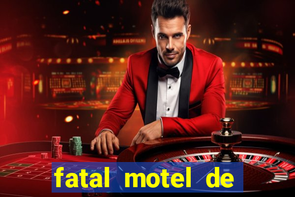 fatal motel de nova mutum