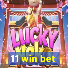 11 win bet