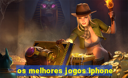 os melhores jogos iphone