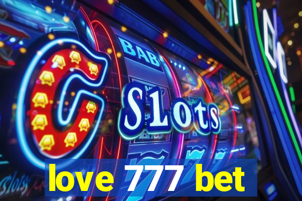 love 777 bet