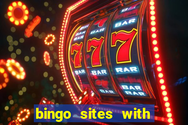 bingo sites with free signup bonus no deposit