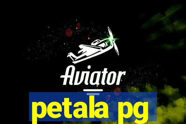 petala pg