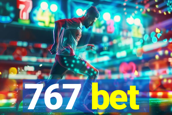 767 bet