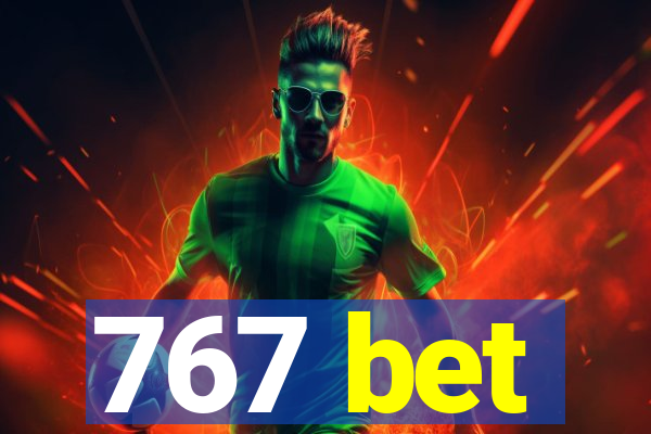 767 bet