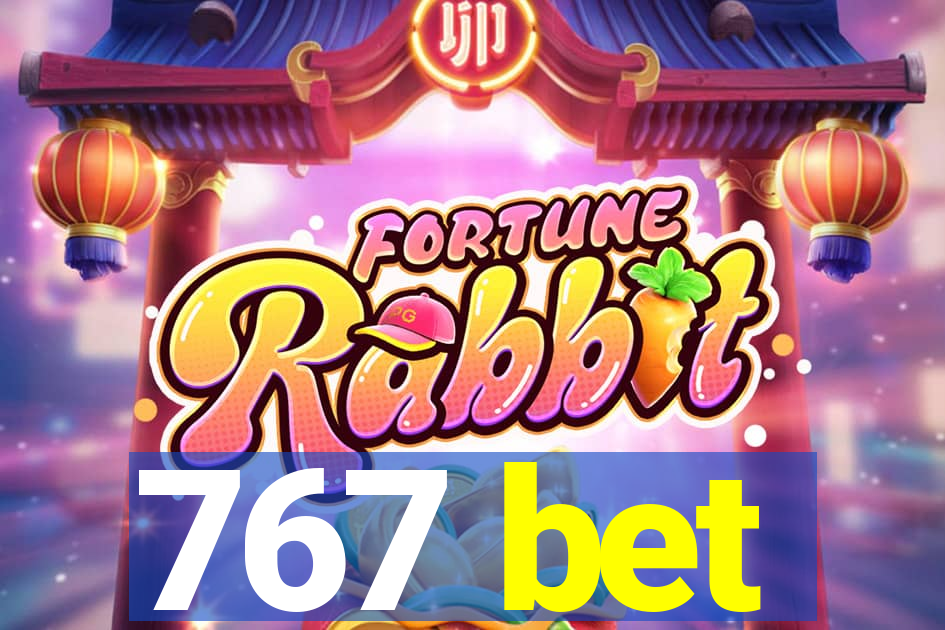 767 bet