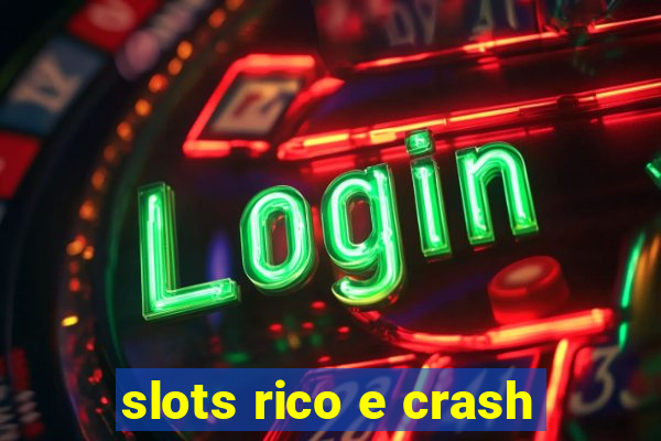 slots rico e crash