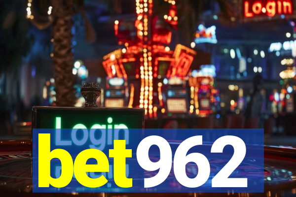 bet962