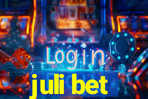 juli bet