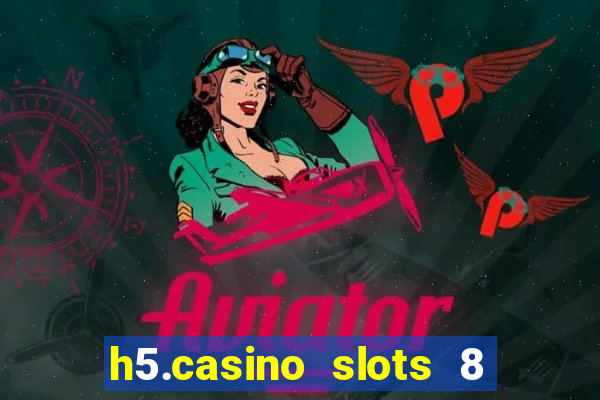 h5.casino slots 8 paga mesmo