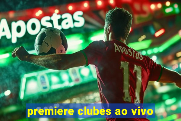 premiere clubes ao vivo