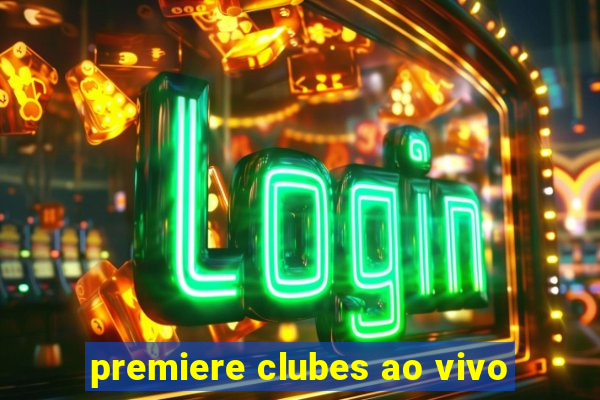 premiere clubes ao vivo