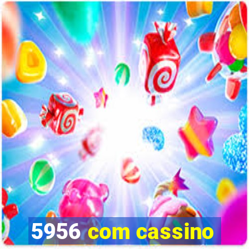 5956 com cassino