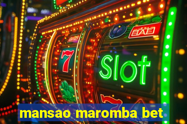 mansao maromba bet