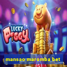 mansao maromba bet