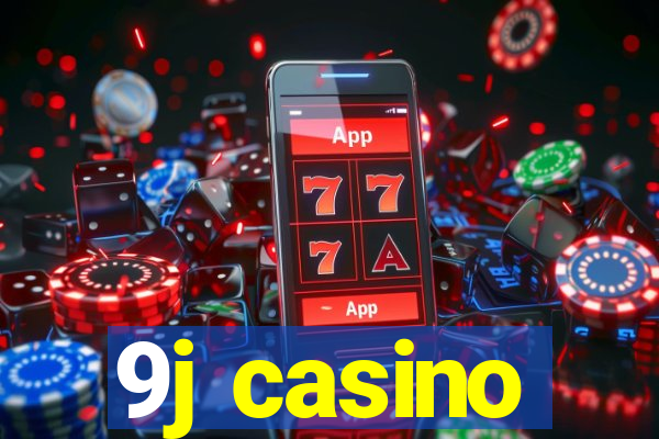 9j casino