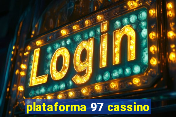 plataforma 97 cassino