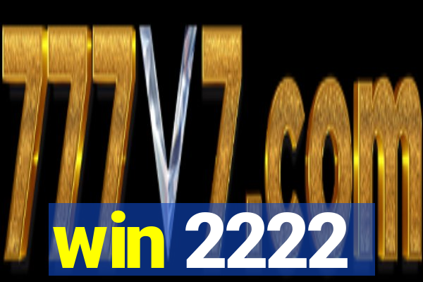 win 2222