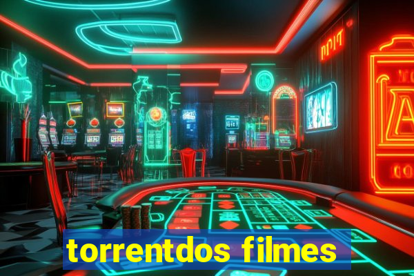 torrentdos filmes