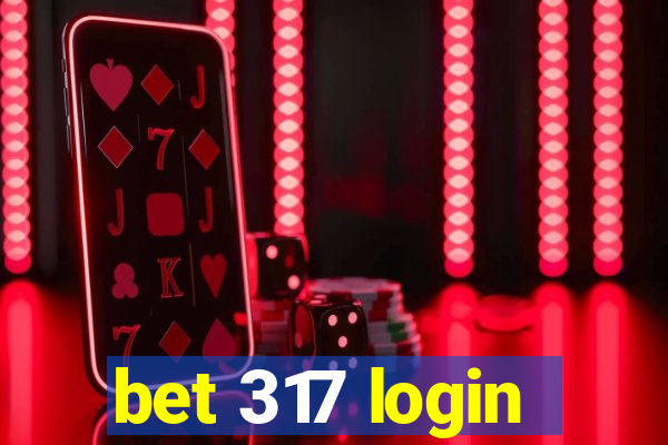 bet 317 login