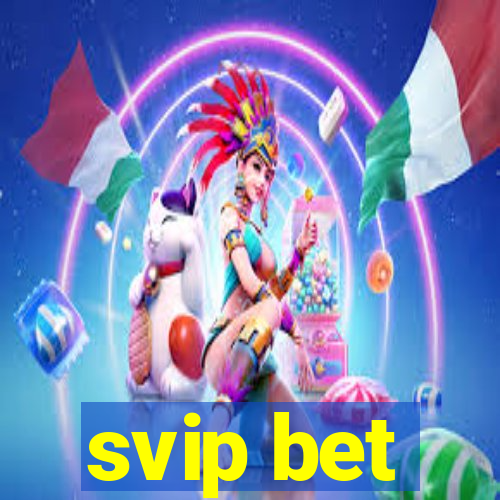 svip bet