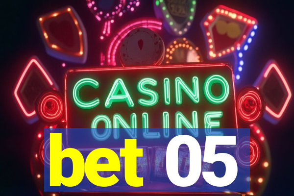 bet 05