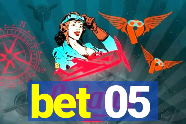 bet 05