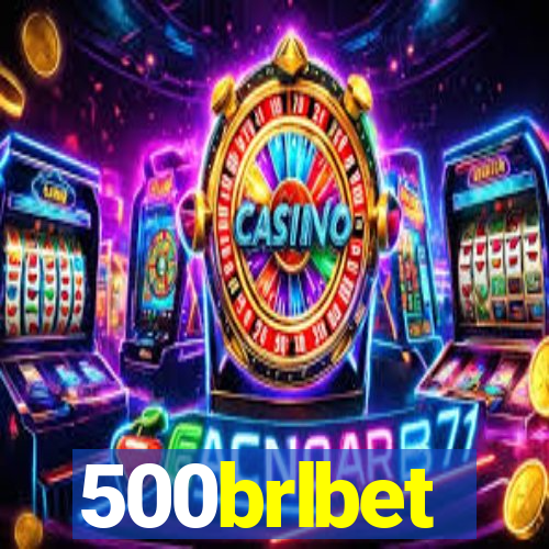 500brlbet