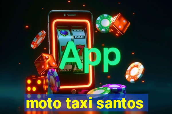 moto taxi santos