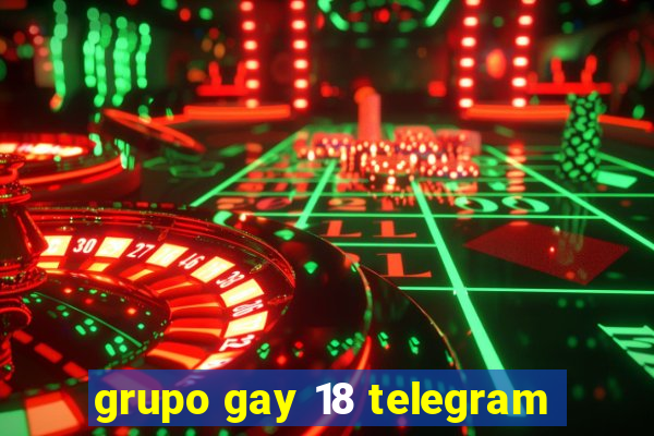 grupo gay 18 telegram